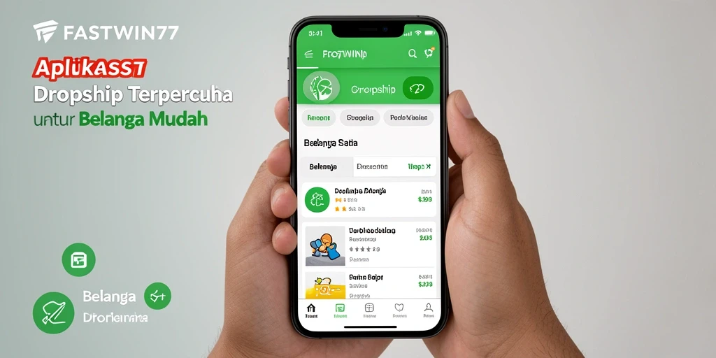 Screenshot aplikasi FASTWIN77 menampilkan antarmuka pengguna dropship yang intuitif.